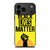 BLACK LIVES MATTER iPhone 17 Pro Max Case Cover
