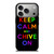 KEEP CALM AND CHIVE ON 1 iPhone 17 Pro Case Cover