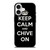 KEEP CALM AND CHIVE ON 3 iPhone 17 Case Cover