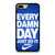 EVERY DAMN DAY JUST DO IT NIKE iPhone 7 / 8 Plus Case Cover