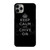 KEEP CALM AND CHIVE ON 8 iPhone 11 Pro Max Case Cover