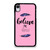 BELIEVE IN YOURSELF INSPIRATION iPhone XR Case Cover