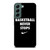 BASKETBALL NEVER STOPS 1 Samsung Galaxy S22 Case Cover