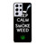KEEP CALM AND SMOKE WEED 1 Samsung Galaxy S21 Ultra Case Cover