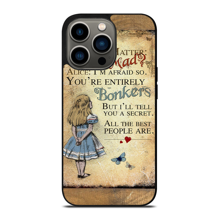 ALICE IN WONDERLAND BONKERS QUOTE iPhone 13 Pro Case Cover