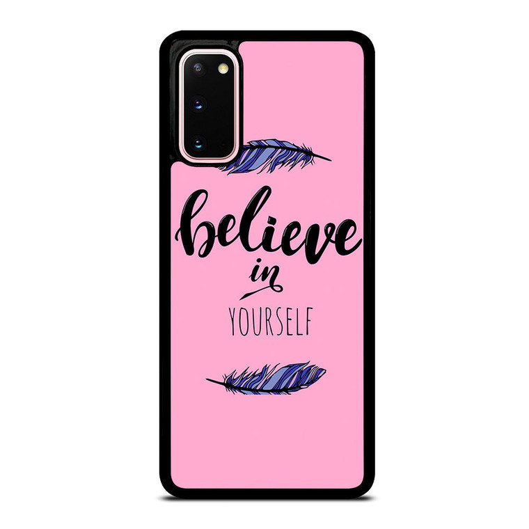 BELIEVE IN YOURSELF INSPIRATION Samsung Galaxy S20 Case Cover