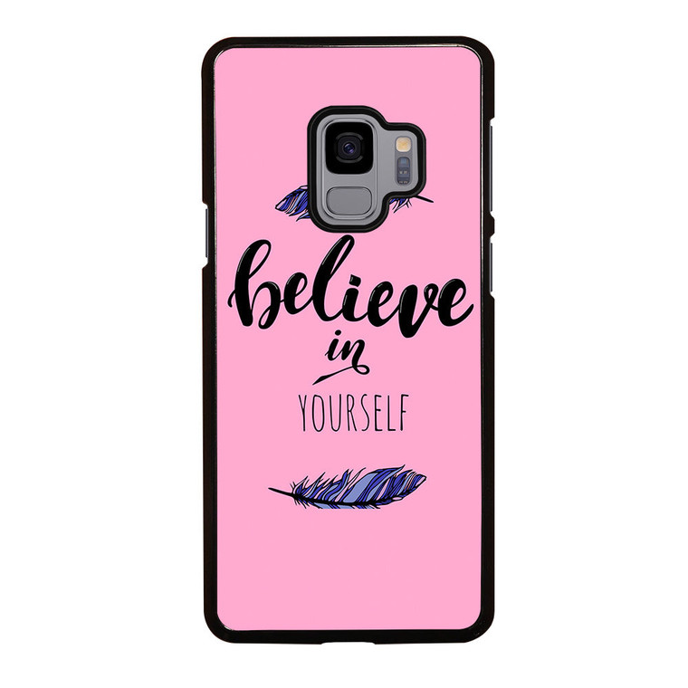 BELIEVE IN YOURSELF INSPIRATION Samsung Galaxy S9 Case Cover