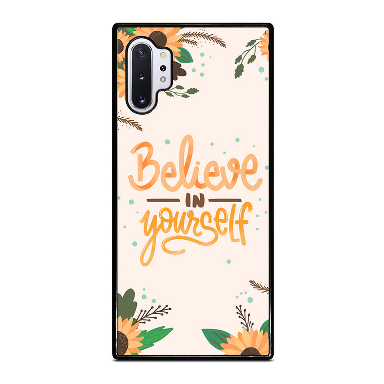 BELIEVE IN YOURSELF Samsung Galaxy Note 10 Plus Case Cover