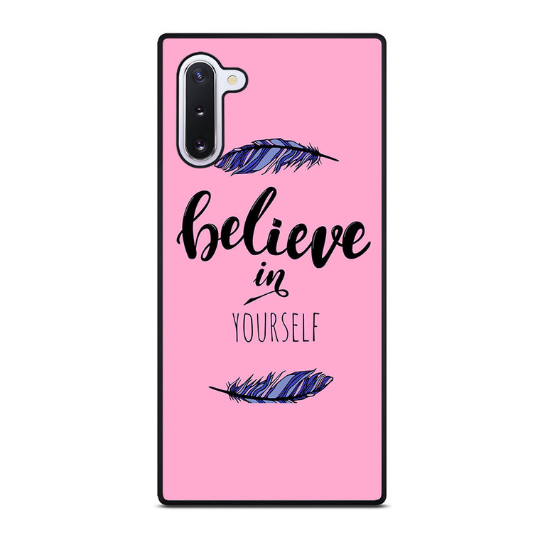 BELIEVE IN YOURSELF INSPIRATION Samsung Galaxy Note 10 Case Cover