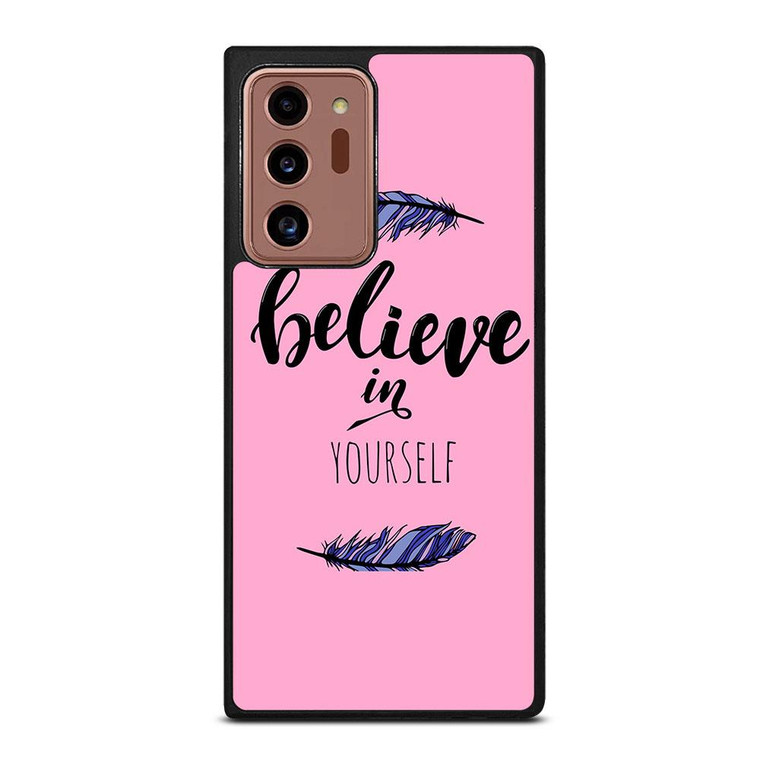 BELIEVE IN YOURSELF INSPIRATION Samsung Galaxy Note 20 Ultra Case Cover