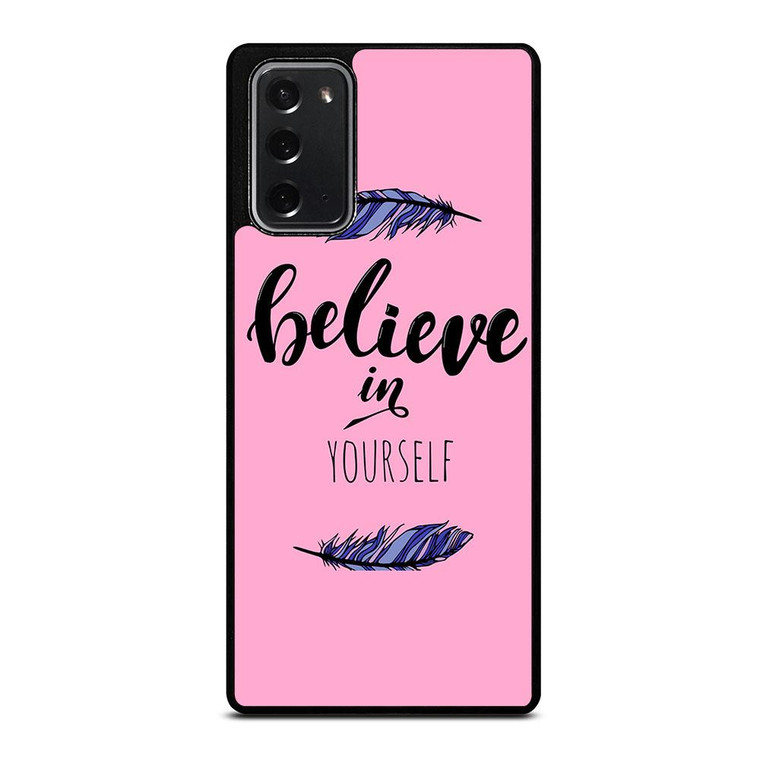 BELIEVE IN YOURSELF INSPIRATION Samsung Galaxy Note 20 Case Cover