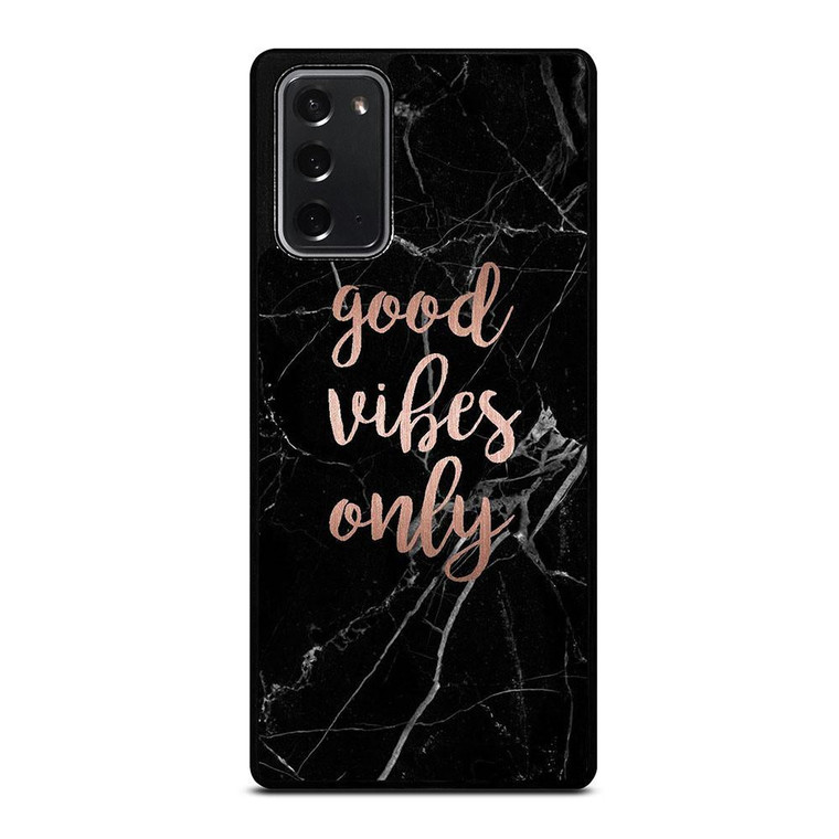 GOOD VIBES ONLY MARBLE 2 Samsung Galaxy Note 20 Case Cover