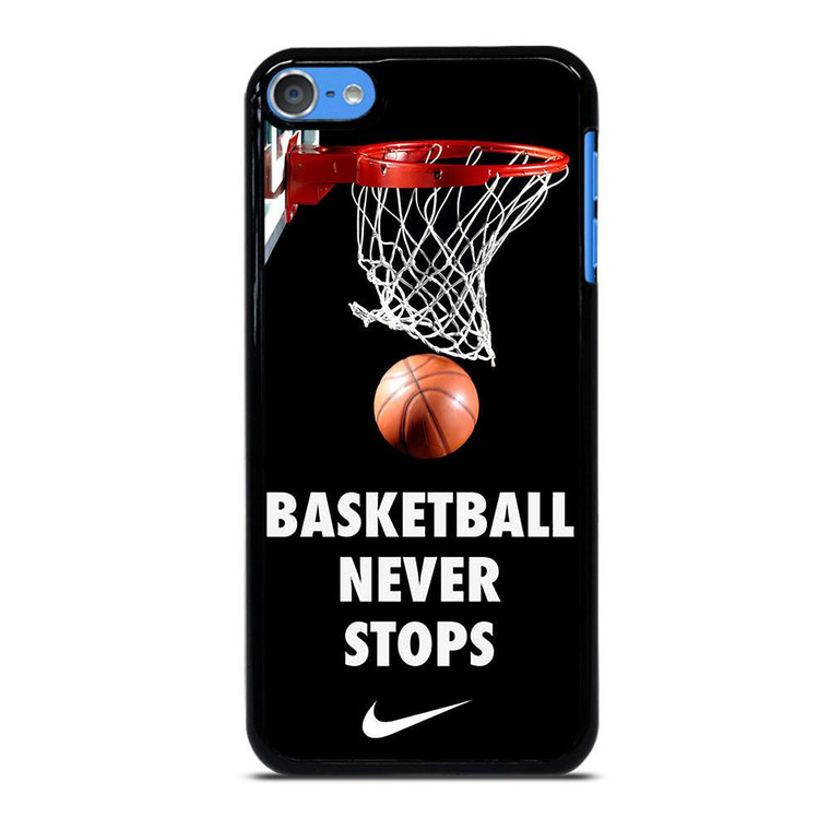 BASKETBALL NEVER STOPS 2 iPod Touch 7 Case Cover