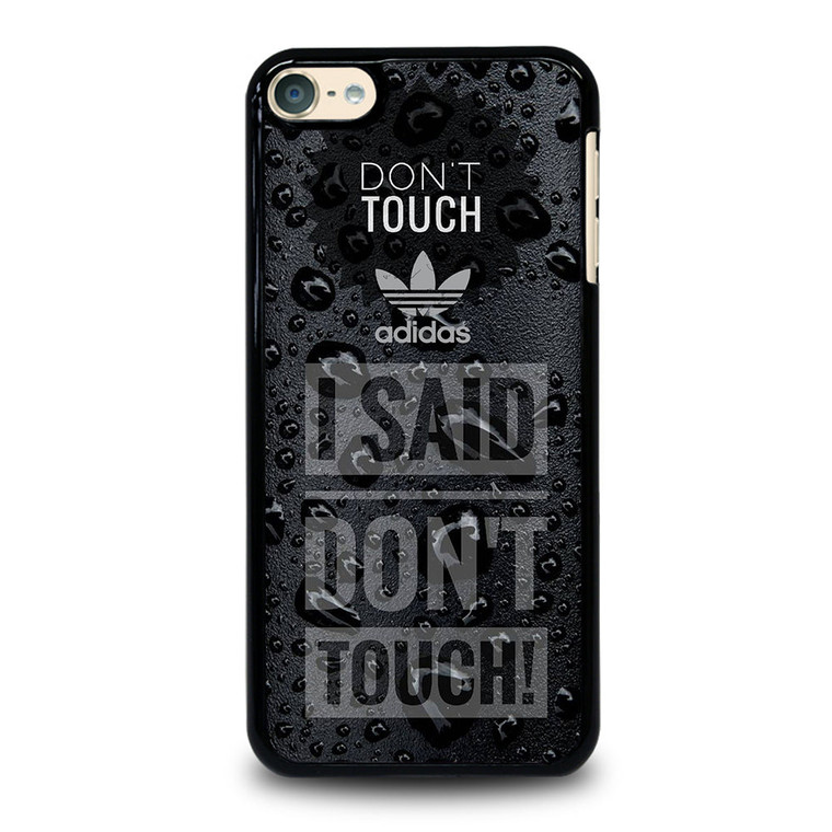 ADIDAS DON'T TOUCH MY PHONE iPod Touch 6 Case Cover