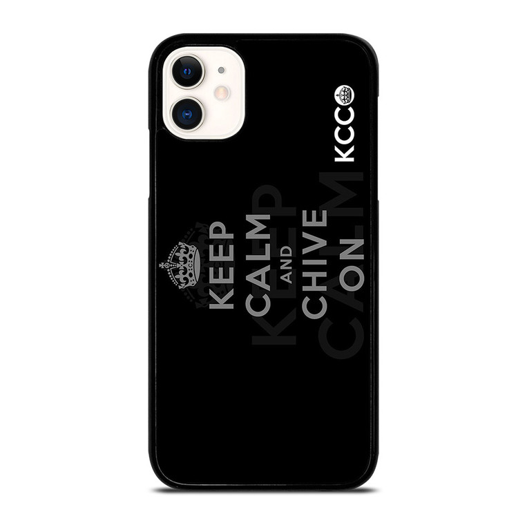 KEEP CALM AND CHIVE ON 7 iPhone 11 Case Cover