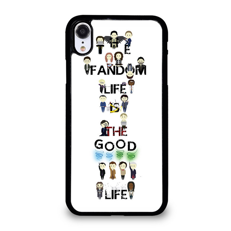 FANDOM LIFE QUOTE iPhone XR Case Cover