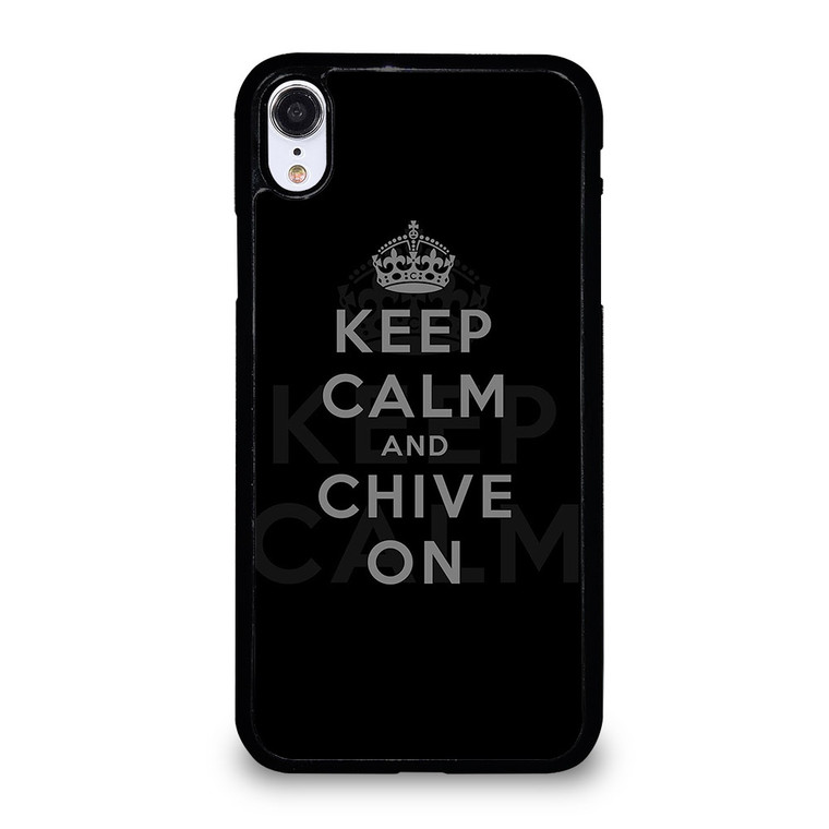 KEEP CALM AND CHIVE ON 8 iPhone XR Case Cover