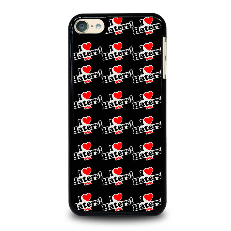 DGK I LOVE HATERS PATTERN iPod Touch 6 Case Cover