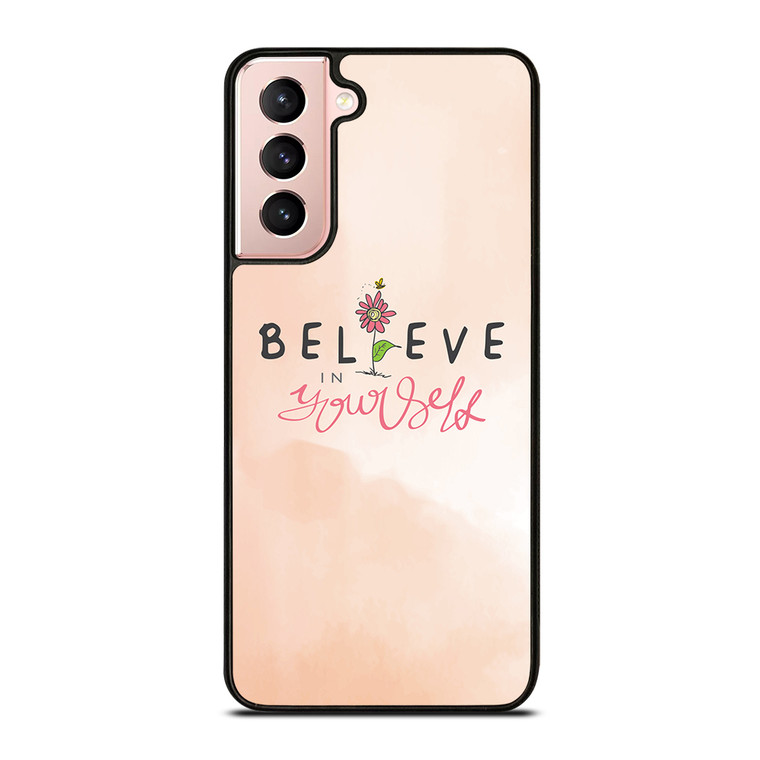 BELIEVE IN YOURSELF PINK Samsung Galaxy S21 Case Cover