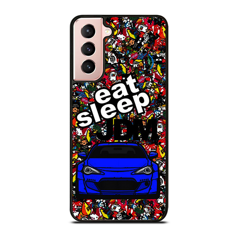 EAT SLEEP JDM CAR Samsung Galaxy S21 Case Cover