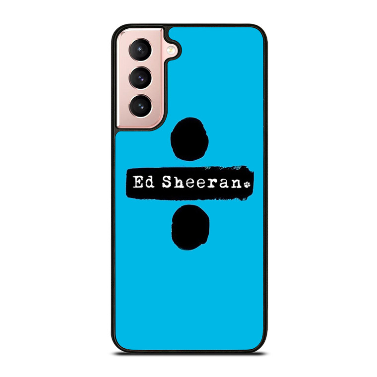 ED SHEERAN LOGO 1 Samsung Galaxy S21 Case Cover