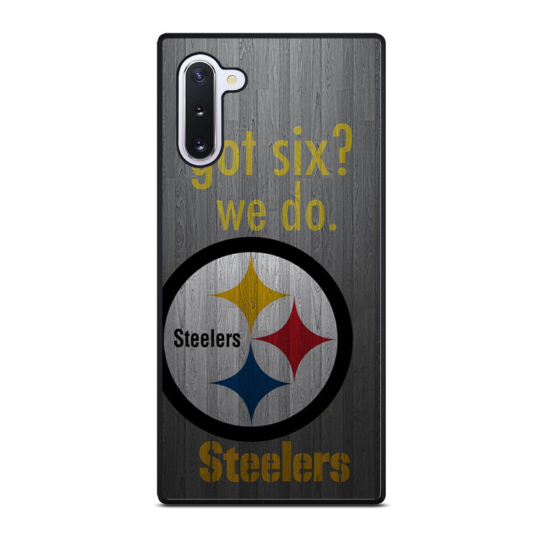 PITTSBURGH STEELERS GOT SIX Samsung Galaxy Note 10 Case Cover