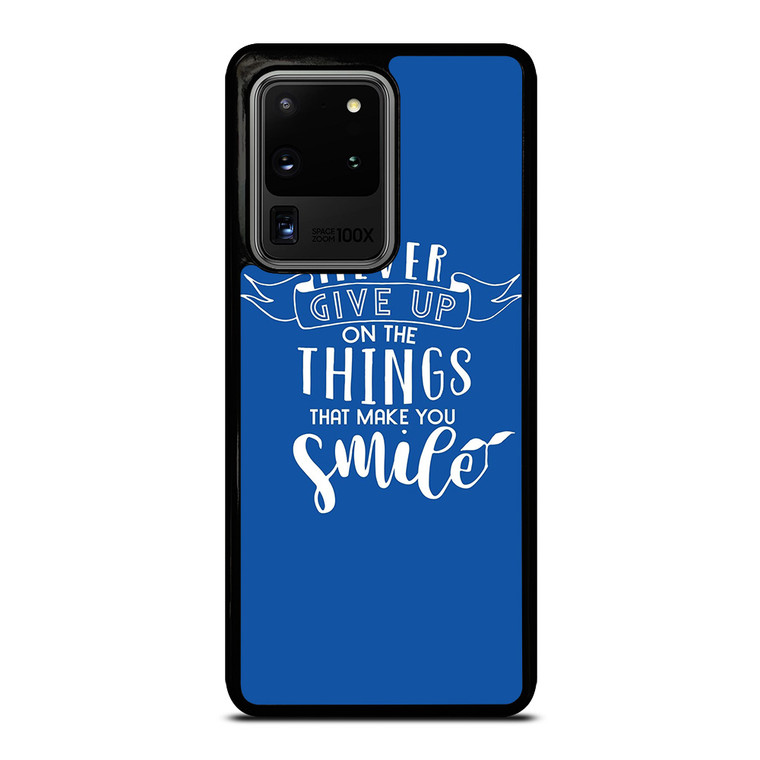 NEVER GIVE UP QOUTE Samsung Galaxy S20 Ultra Case Cover NEVER GIVE UP QOUTE Samsung Galaxy S20 Ultra Case Cover