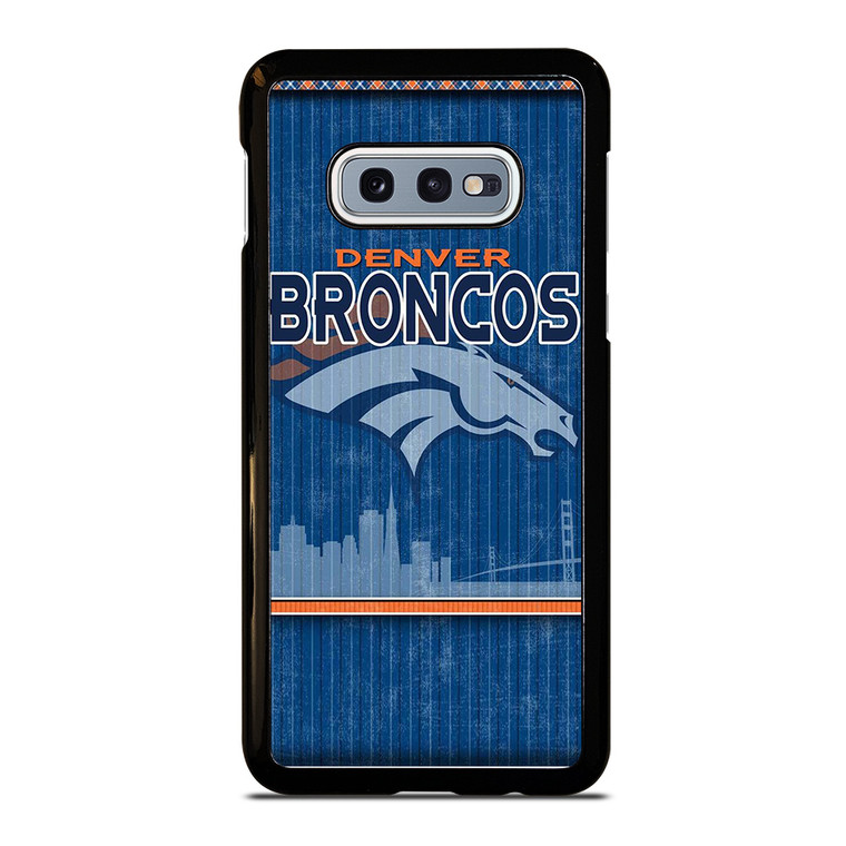DENVER BRONCOS SKYLINE Samsung Galaxy S10e Case Cover