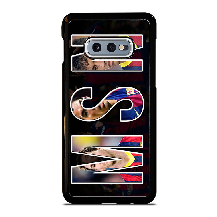 MESSI SUAREZ NEYMAR MSN 2 Samsung Galaxy S10e Case Cover