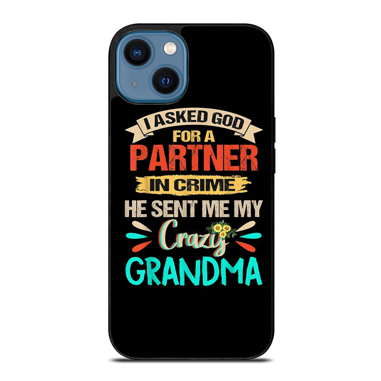 PARTNER IN CRIME GRANDMA 3 iPhone 14 Case Cover PARTNER IN CRIME GRANDMA 3 iPhone 14 Case Cover
