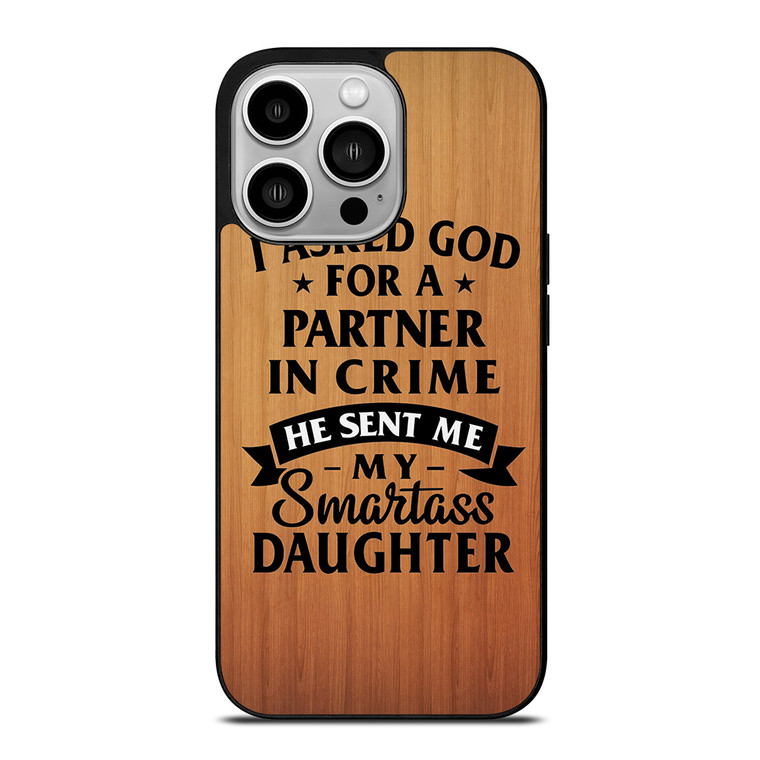 PARTNER IN CRIME DAUGHTER iPhone 14 Pro Case Cover PARTNER IN CRIME DAUGHTER iPhone 14 Pro Case Cover
