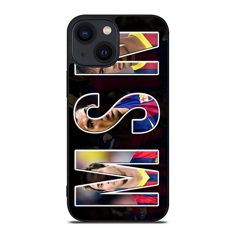 MESSI SUAREZ NEYMAR MSN 2 iPhone 14 Plus Case Cover