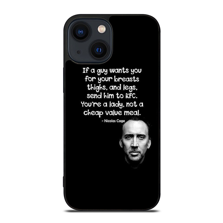 NICOLAS CAGE QUOTE iPhone 14 Plus Case Cover