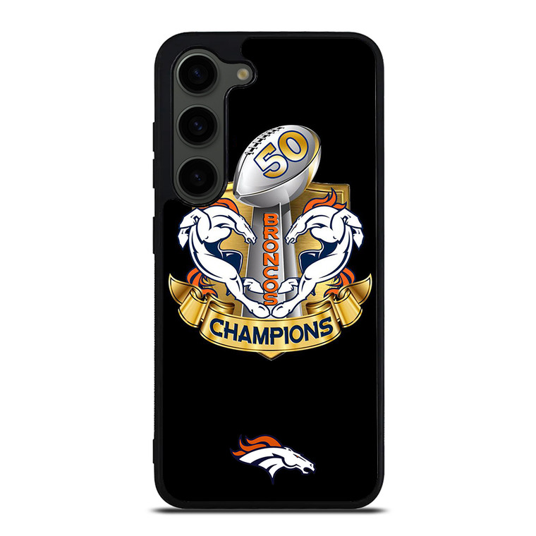 DENVER BRONCOS CHAMP Samsung Galaxy S23 Plus Case Cover
