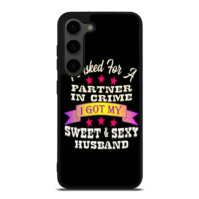 PARTNER IN CRIME HUSBAND Samsung Galaxy S23 Plus Case Cover