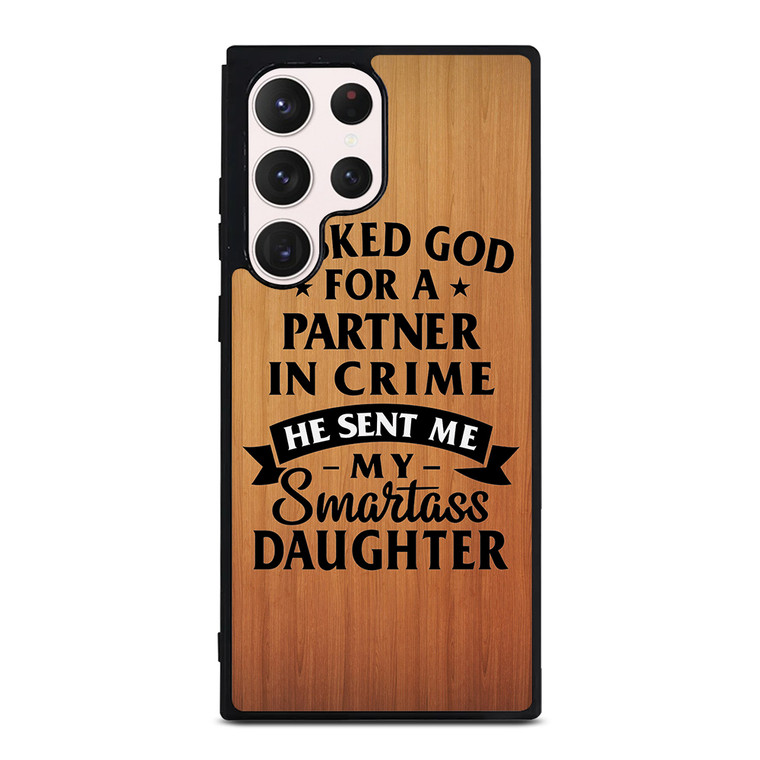 PARTNER IN CRIME DAUGHTER Samsung Galaxy S23 Ultra Case Cover