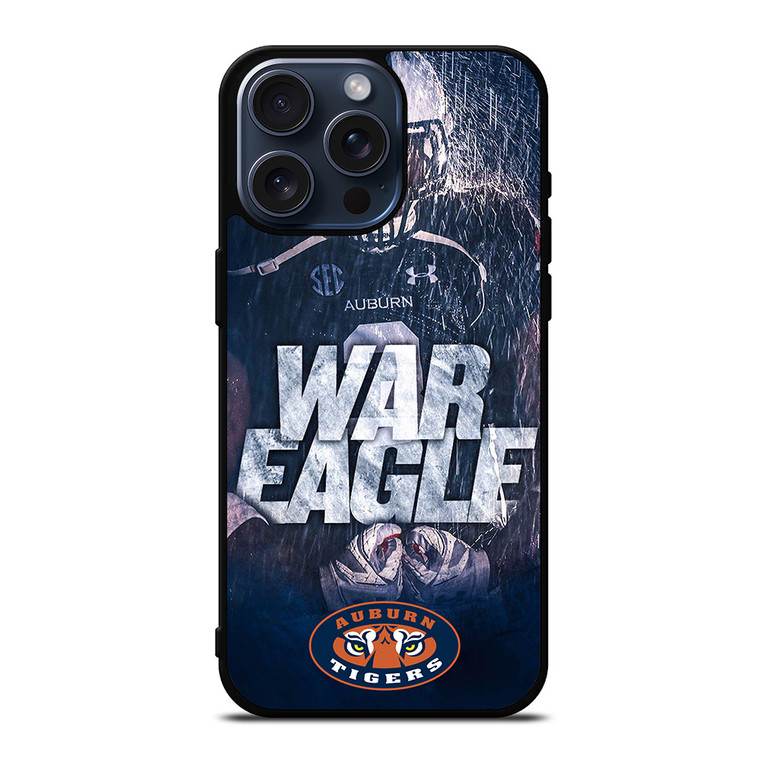 AUBURN TIGERS WAR EAGLE 1 iPhone 15 Pro Max Case Cover