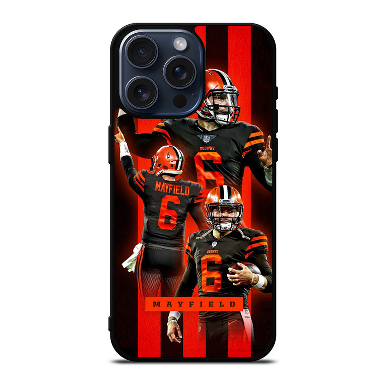 CLEVELAND BROWNS BAKER MAYFIELD 6 iPhone 15 Pro Max Case Cover