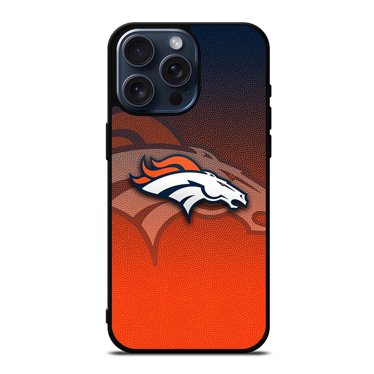 DENVER BRONCOS LOGO iPhone 15 Pro Max Case Cover