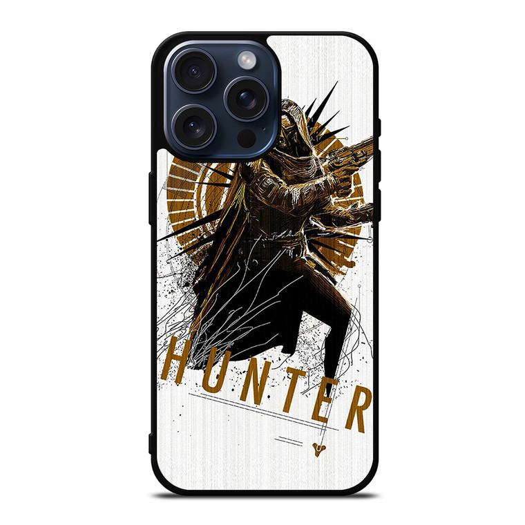 DESTINY HUNTER WARRIOR iPhone 15 Pro Max Case Cover