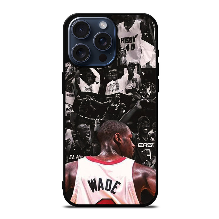 DWYANE WADE MIAMI HEAT iPhone 15 Pro Max Case Cover