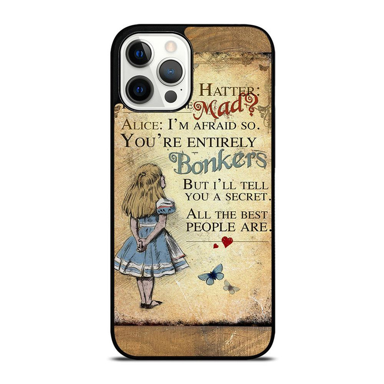 ALICE IN WONDERLAND BONKERS QUOTE iPhone 12 Pro Max Case Cover
