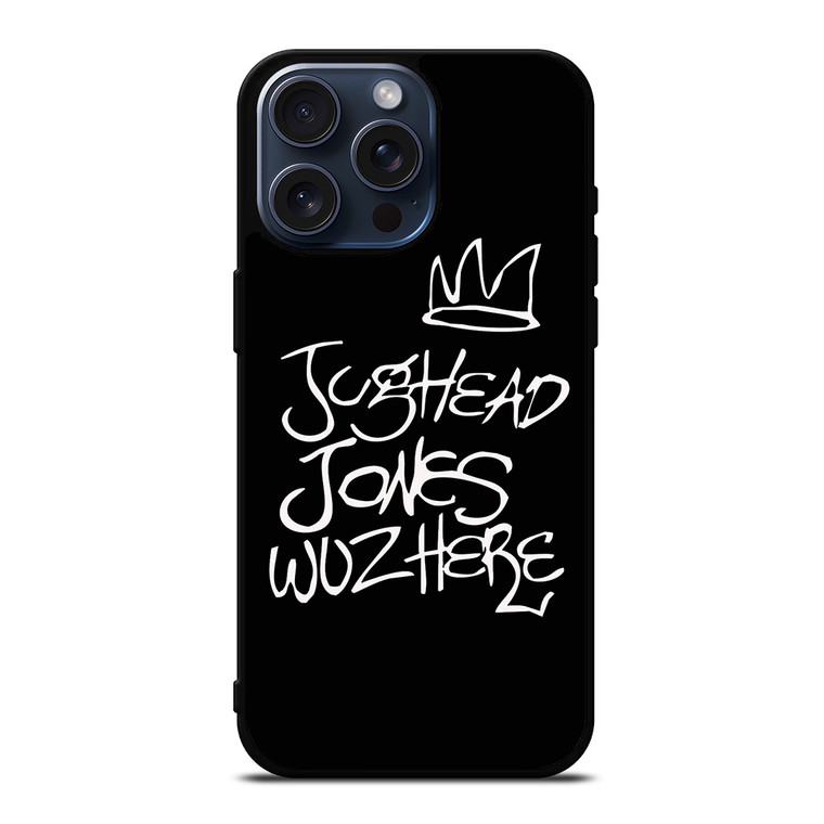 JUGHEAD JONES WUZ HERE 1 iPhone 15 Pro Max Case Cover