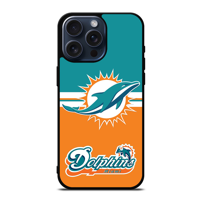 MIAMI DOLPHINS 2 iPhone 15 Pro Max Case Cover