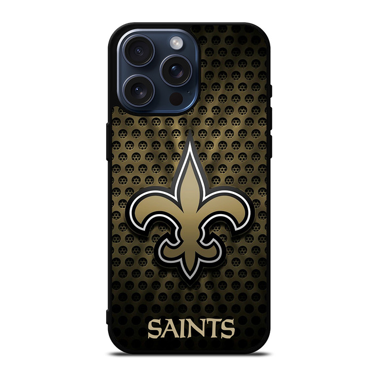 NEW ORLEANS SAINTS METAL iPhone 15 Pro Max Case Cover