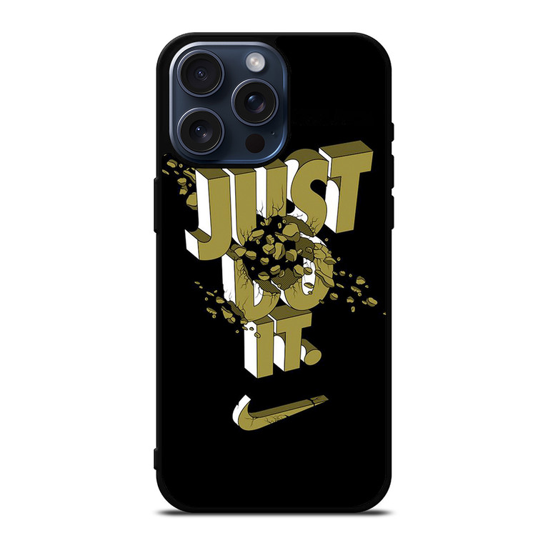 NIKE JUST DO IT SMASH iPhone 15 Pro Max Case Cover