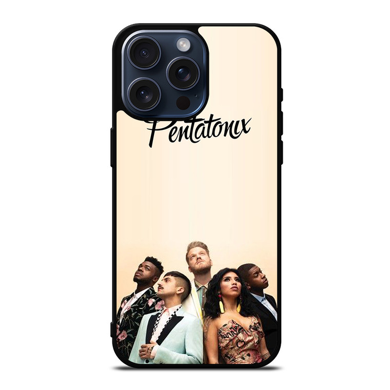 PENTATONIX 1 iPhone 15 Pro Max Case Cover