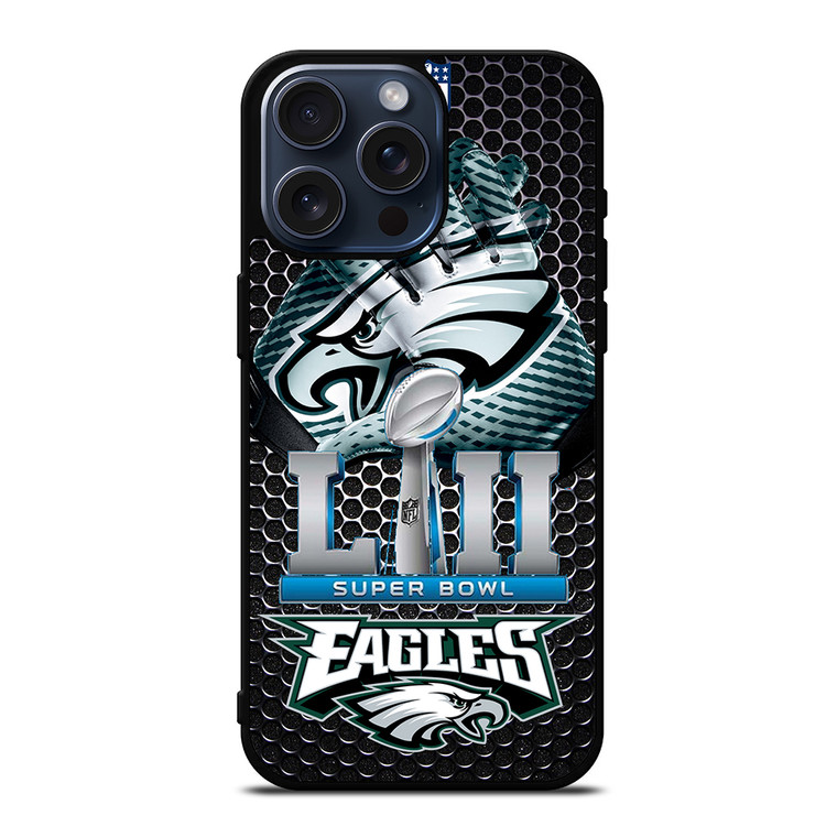 PHILADELPHIA EAGLES LII CHAMP iPhone 15 Pro Max Case Cover