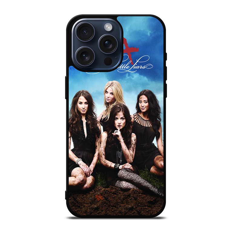 PRETTY LITTLE LIARS SERIES iPhone 15 Pro Max Case Cover
