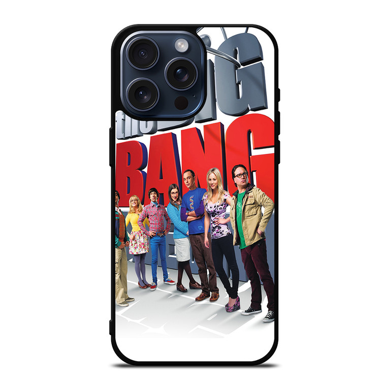 THE BIG BANG THEORY GROUP iPhone 15 Pro Max Case Cover